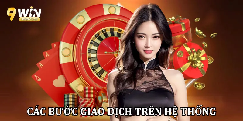 Trang Chủ Các bước giao dịch trên hệ thống