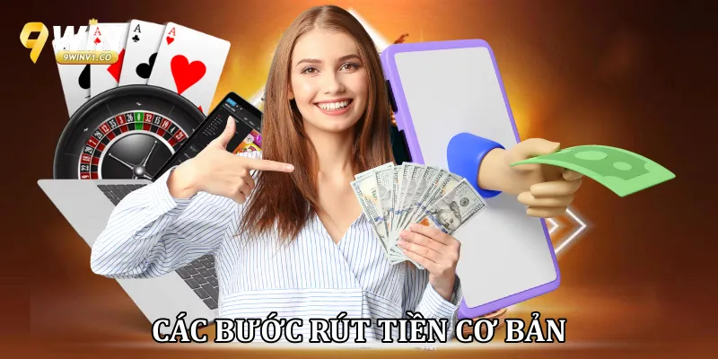 Các bước rút tiền cơ bản