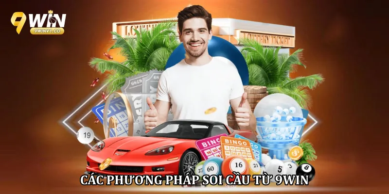 Các phương pháp soi cầu từ 9win
