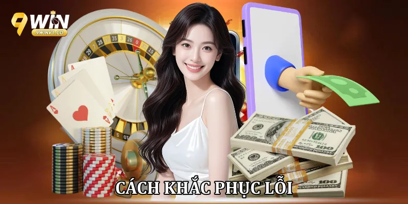 Cách khắc phục lỗi