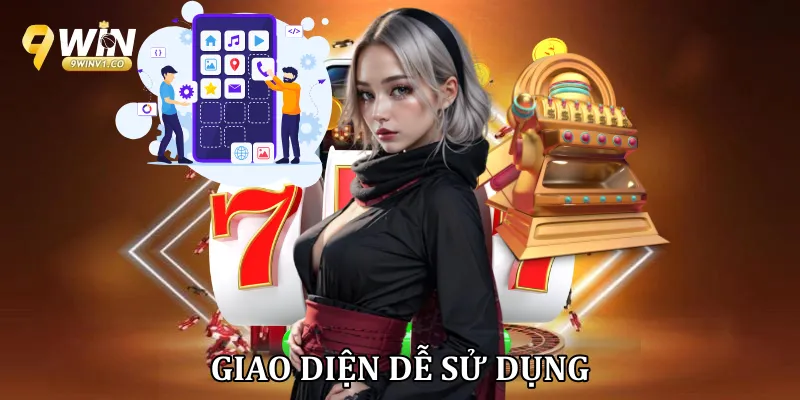 Giao diện dễ sử dụng