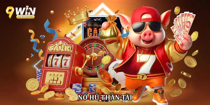 Nổ hũ thần tài