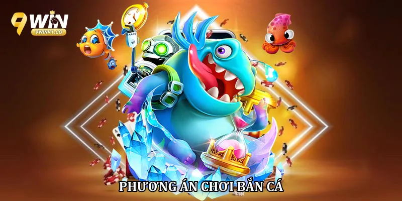 Bí Quyết Chơi Bắn Cá Online Hiệu Quả Cho Người Mới Phương án chơi bắn cá