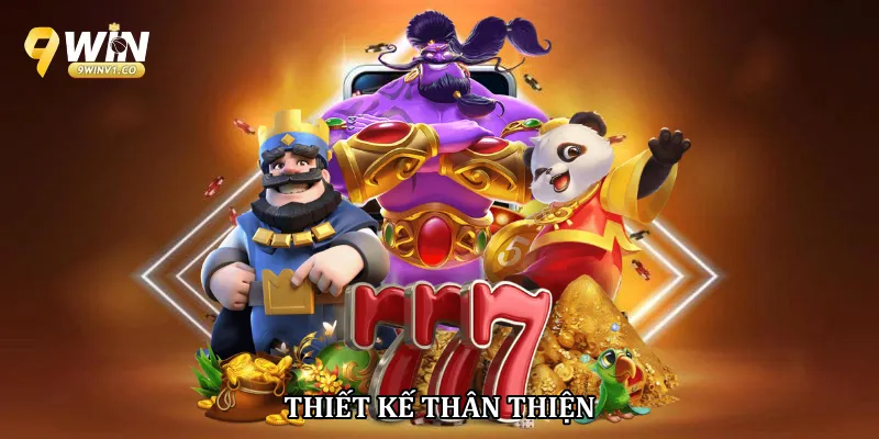 Tổng Hợp Game Nổ Hũ Theo Trải Nghiệm Thực Tế Tại 9Win Thiết kế thân thiện