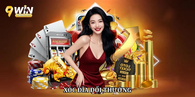 Xóc đĩa đổi thưởng