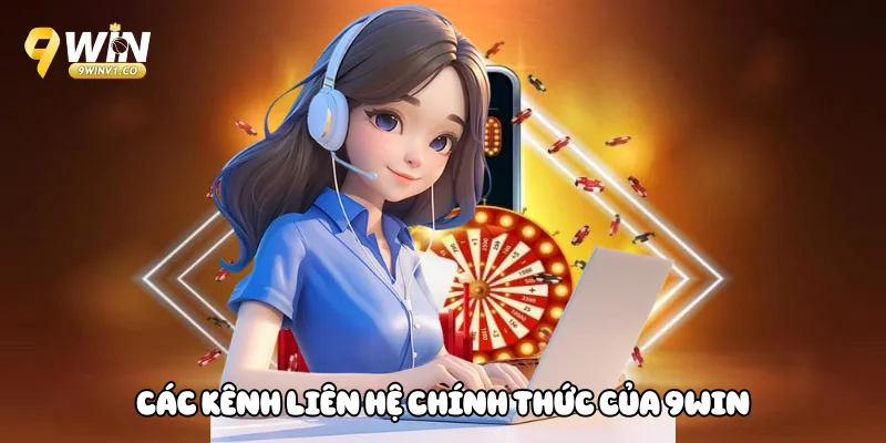 Liên Hệ 9win Các kênh liên hệ chính thức của 9Win